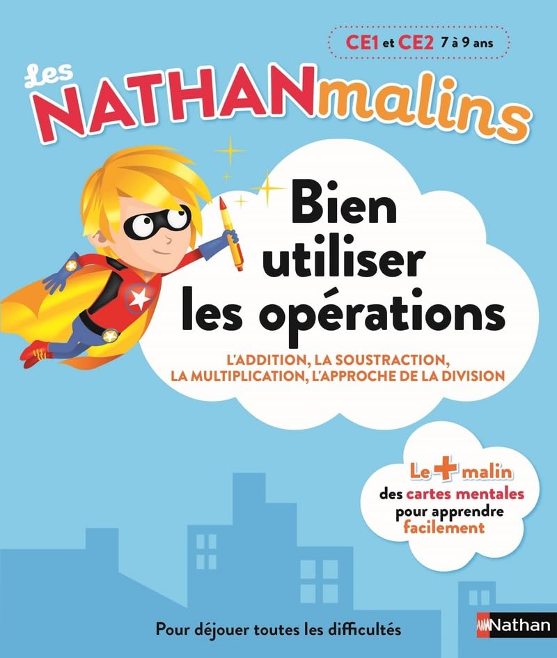 Maths : bien utiliser les opérations au CE1 et CE2 - Nathan Malins - 7/9 ans: CE1 - CE2 9782091932330