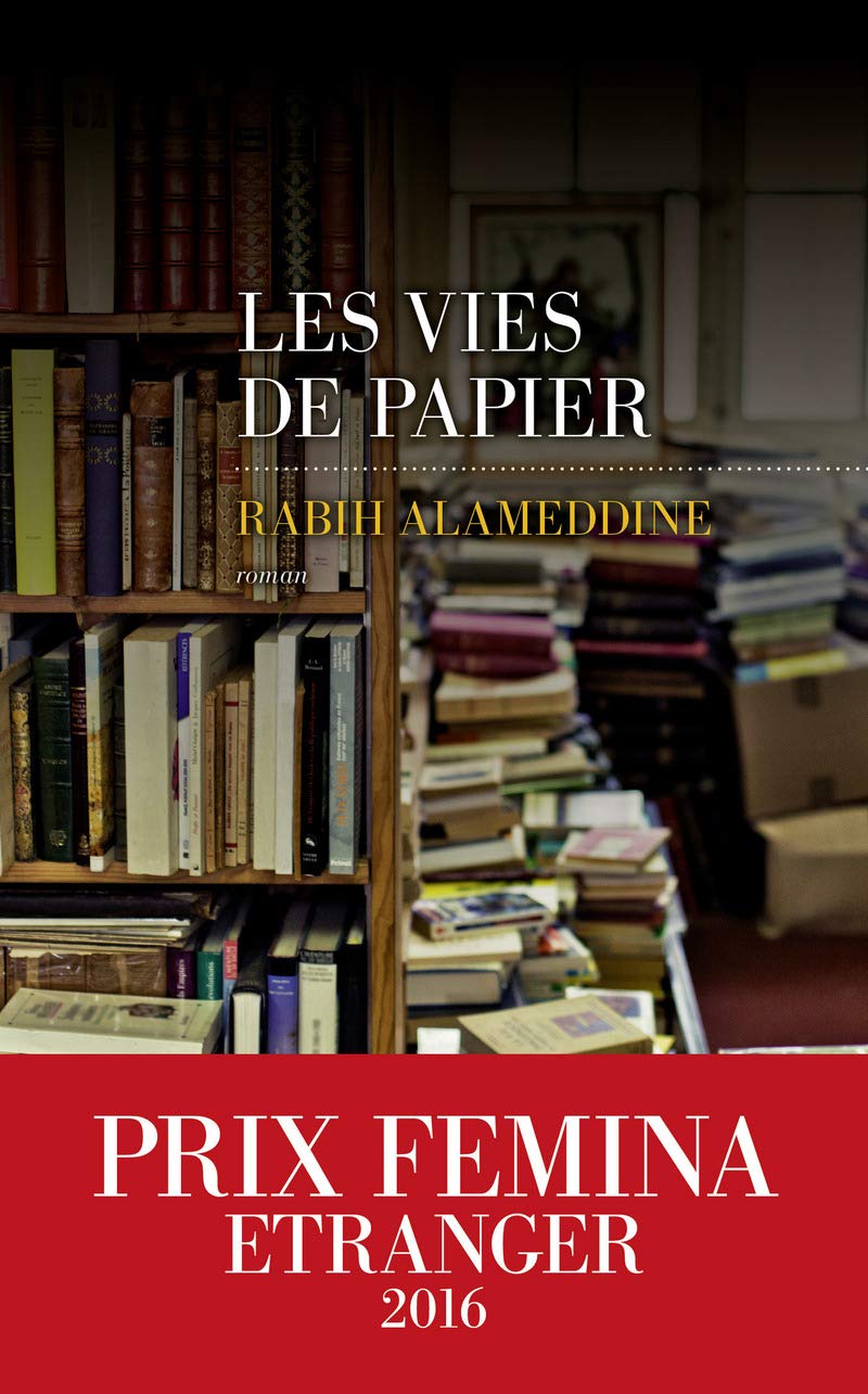 Les Vies de papier - Prix Femina Etranger 2016 9782365692069