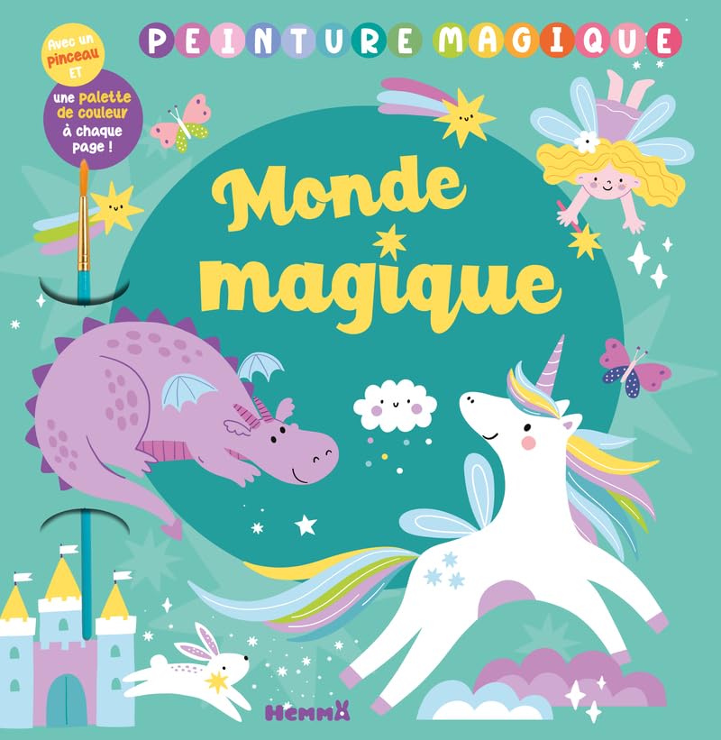 Peinture magique - Monde magique - livre pinceau - livre peinture - peinture à l'eau - coloriage - peinture - licorne - dragon - 3 ans 9782508060373