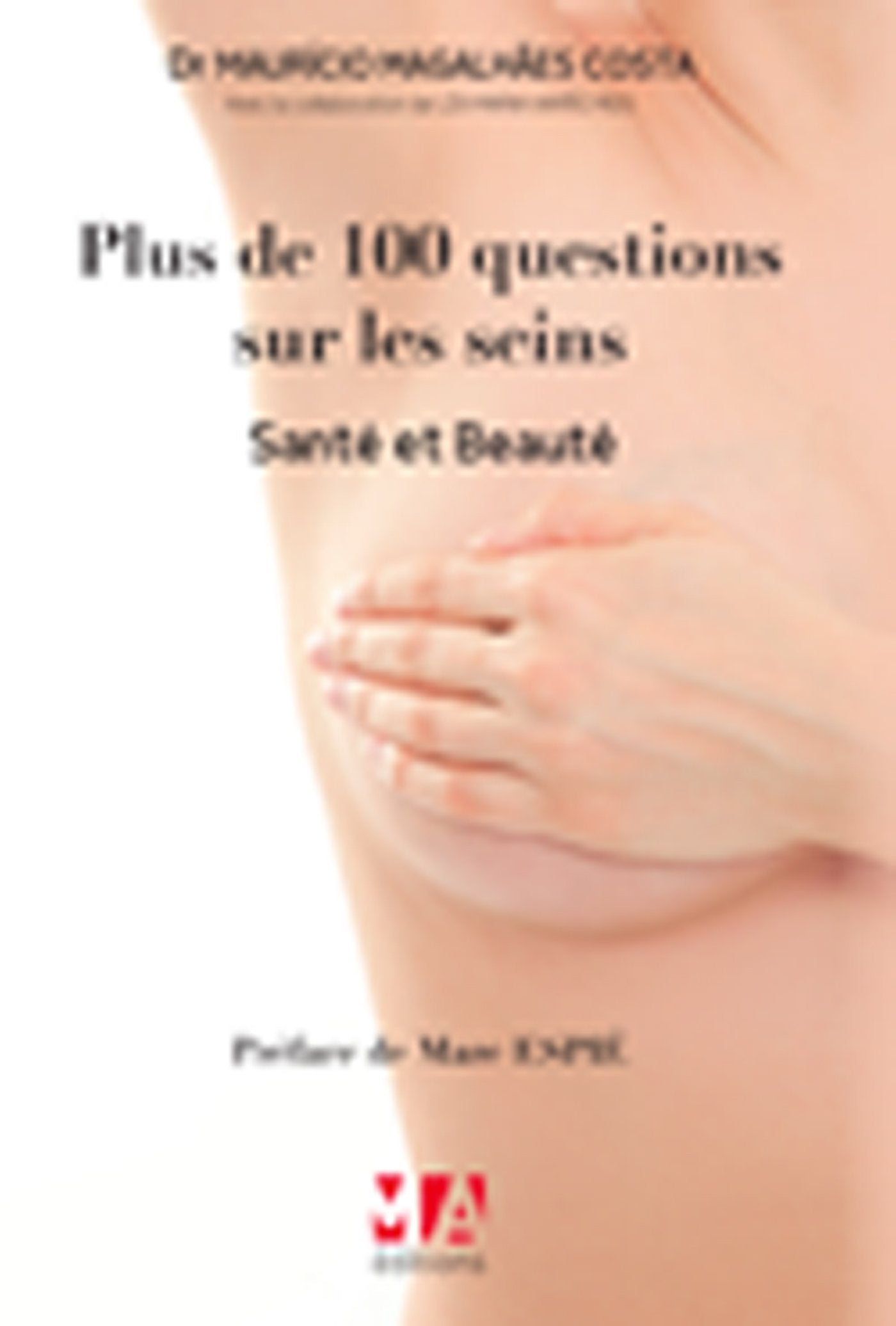 PLUS DE 100 QUESTIONS SUR LES SEINS 9782822403856