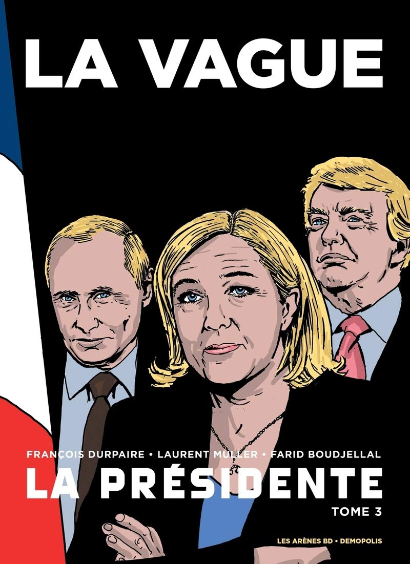 La Présidente tome 3 : La Vague 9782352045885