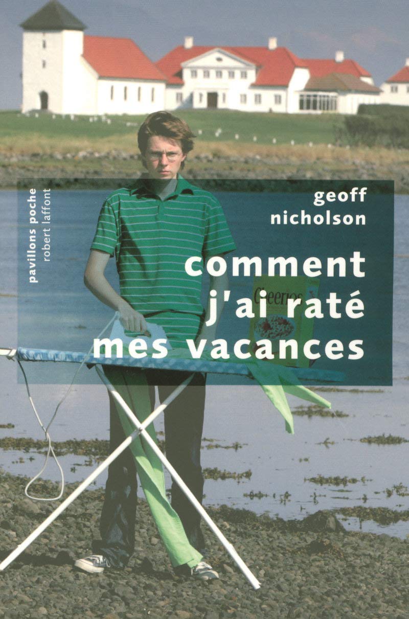 Comment j'ai raté mes vacances 9782221108970