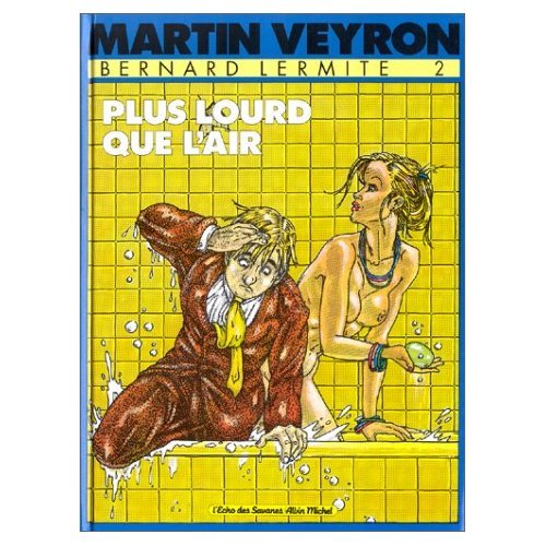 Bernard Lermite - Tome 02: Plus lourd que l'air 9782226014726