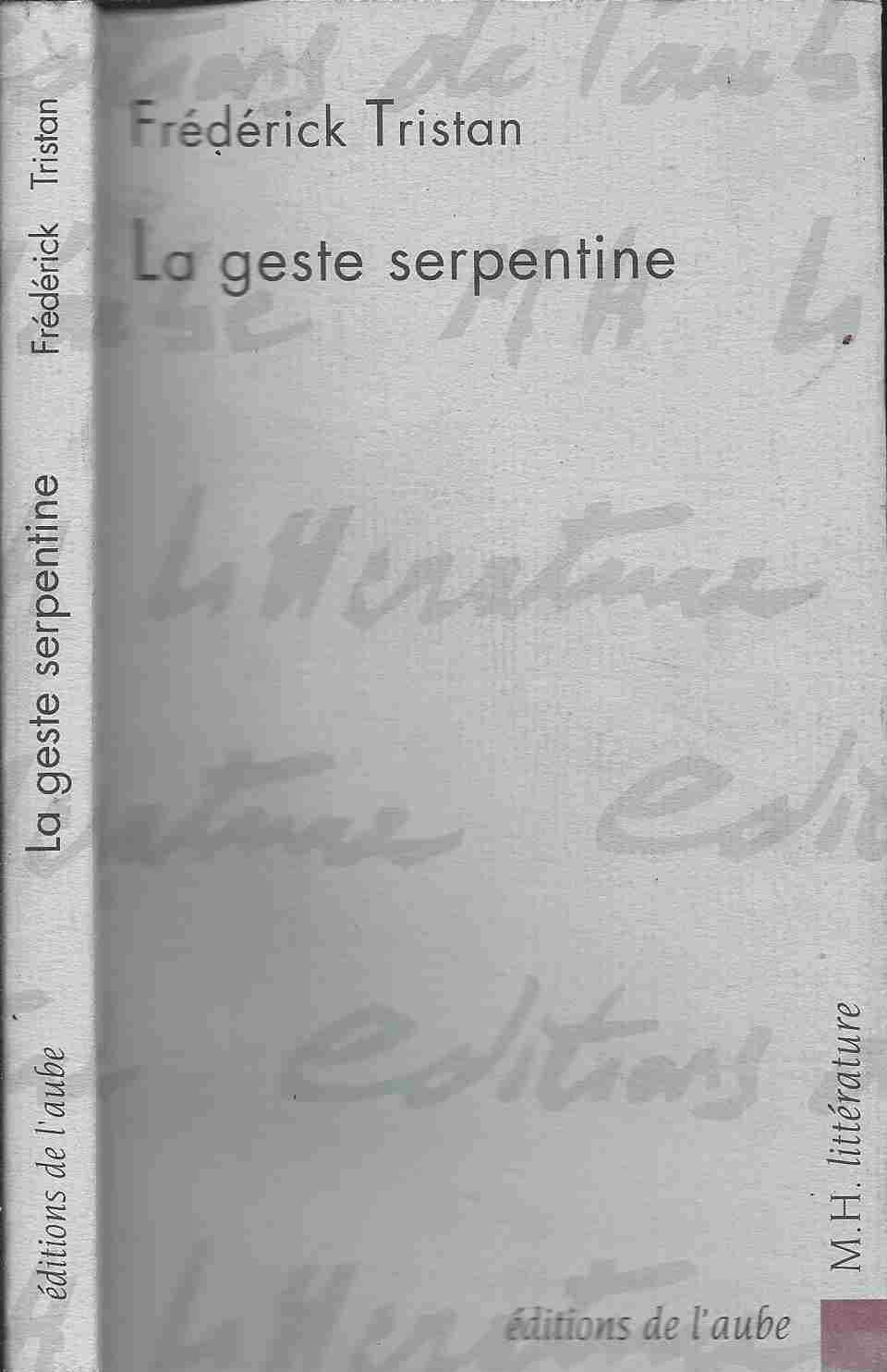 La Geste serpentine 9782876780873