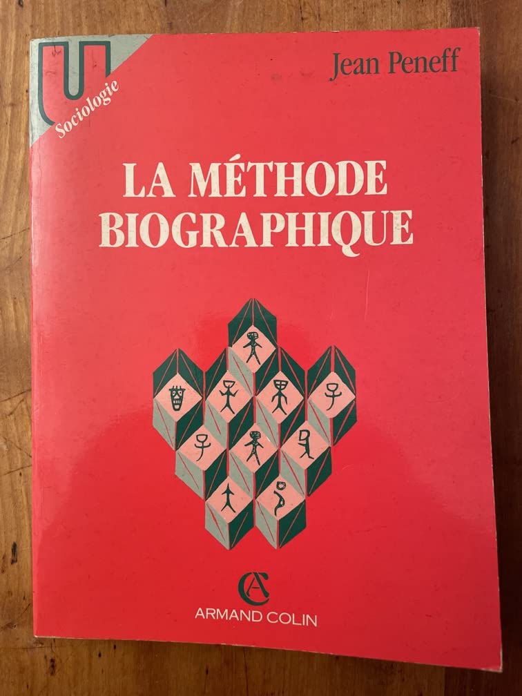 La Méthode biographique: De l'école de Chicago à l'histoire orale 9782200312657