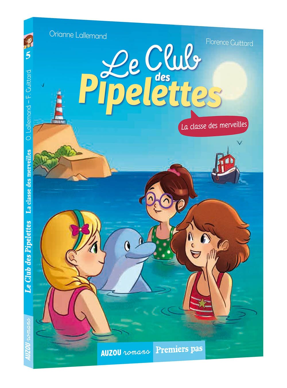 Le club des Pipelettes. Tome 5, la classe des merveilles 9782733858981