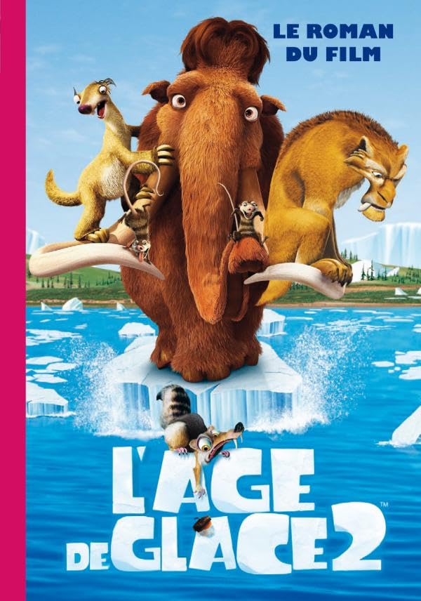 L'Âge de Glace 2 : le roman du film 9782012018945