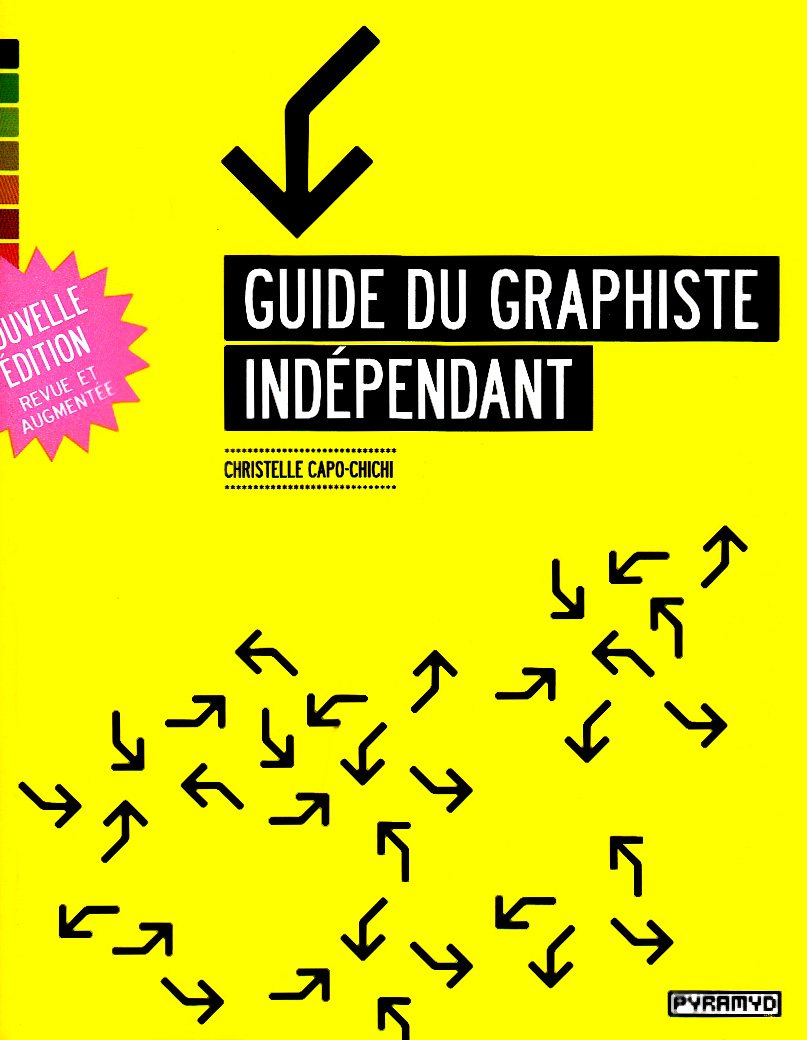 Guide du graphiste indépendant (NE) 9782350171715