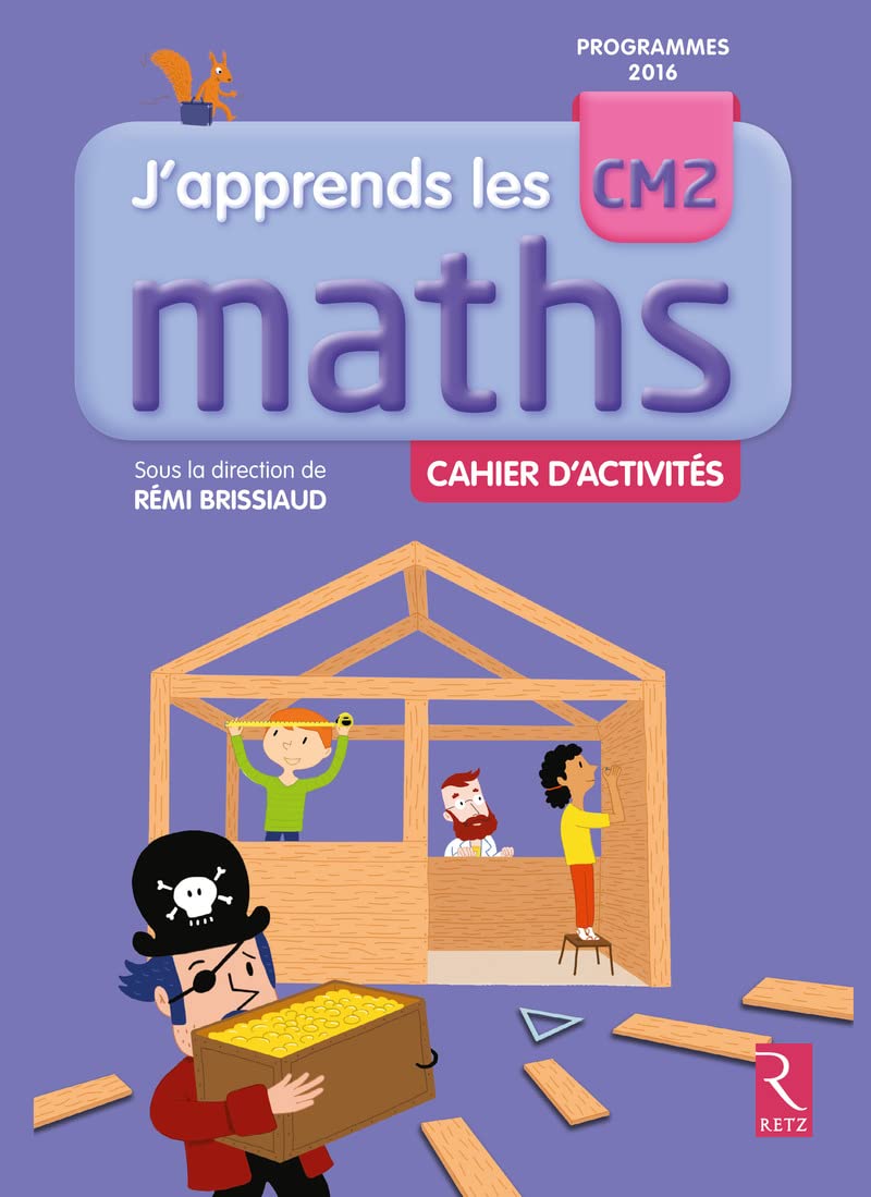 J'apprends les maths CM2 - Cahier d'activités 9782725635293