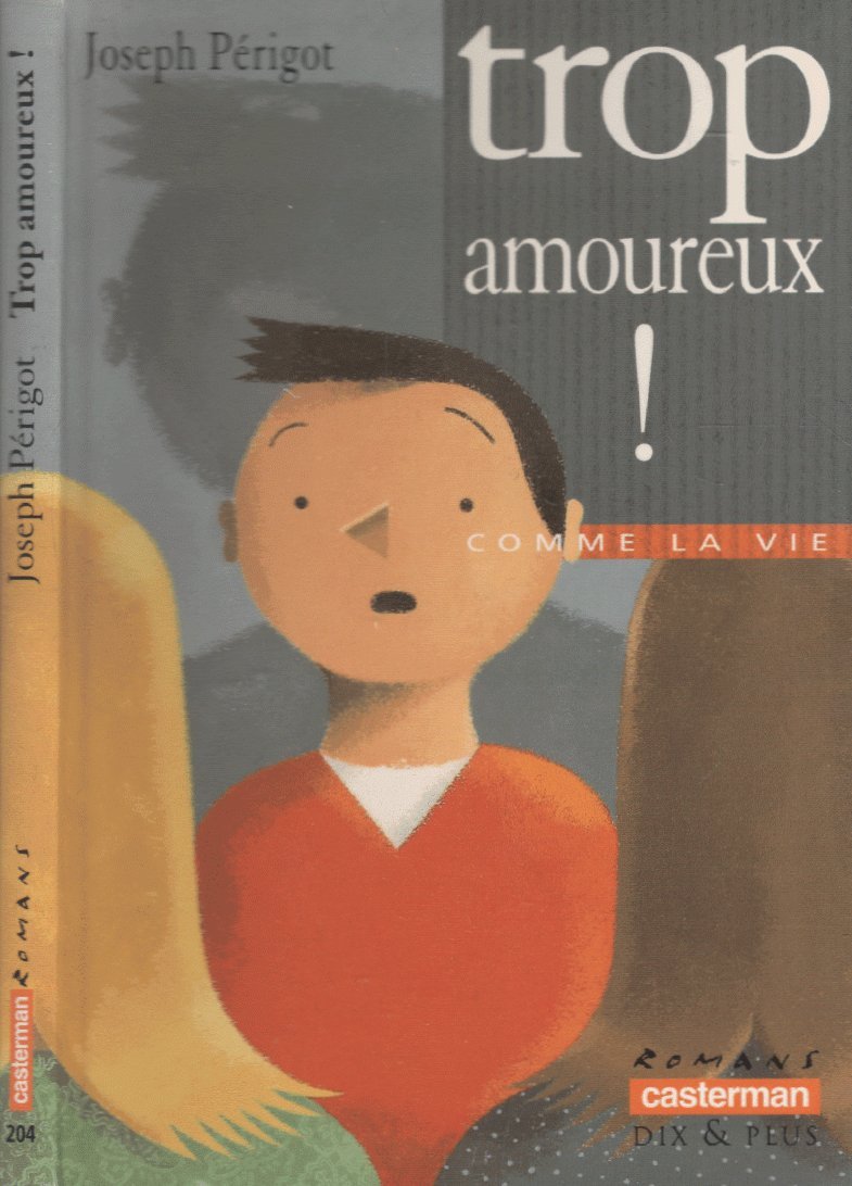 Trop amoureux ! 9782203119352