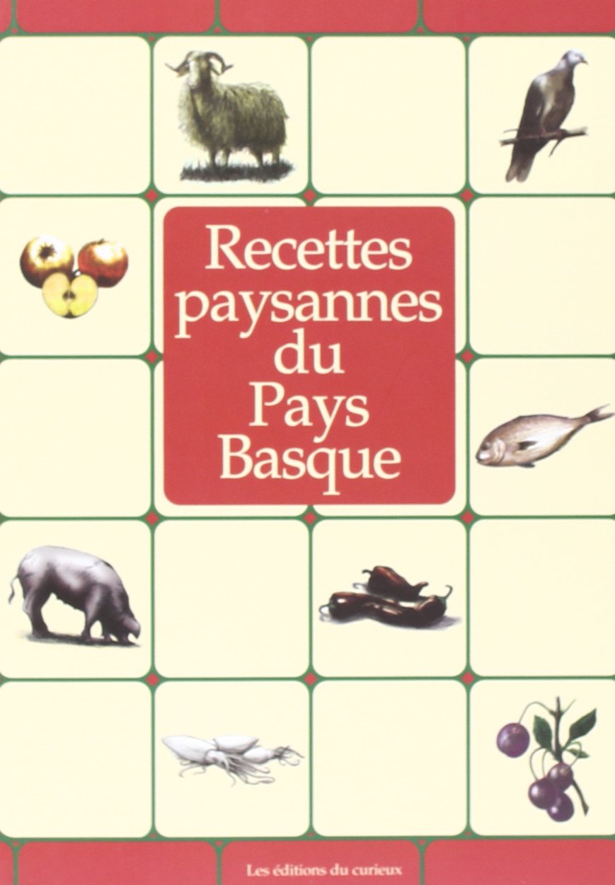 Recettes paysannes du Pays Basque 9782914225045