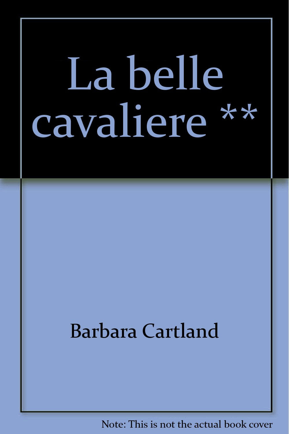 Belle cavaliere ** (La) 9782277216414