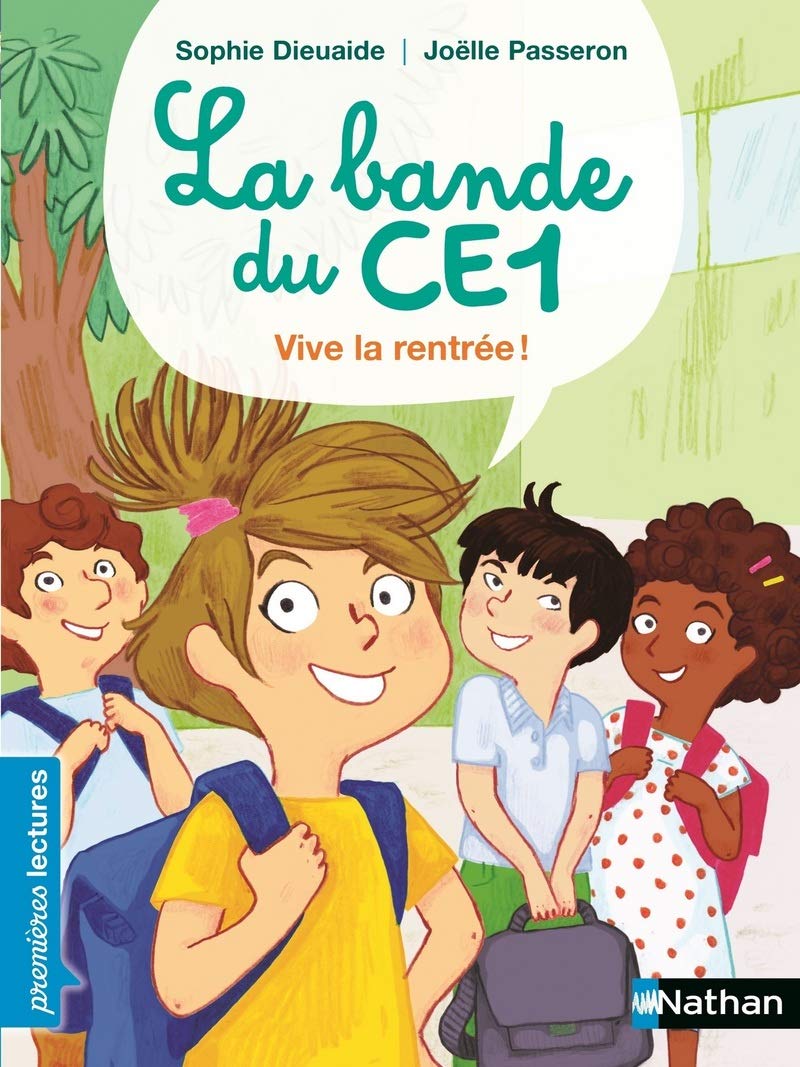 La bande du CE1, vive la rentrée ! - Premières Lectures CP Niveau 3 - Dès 6 ans 9782092565865