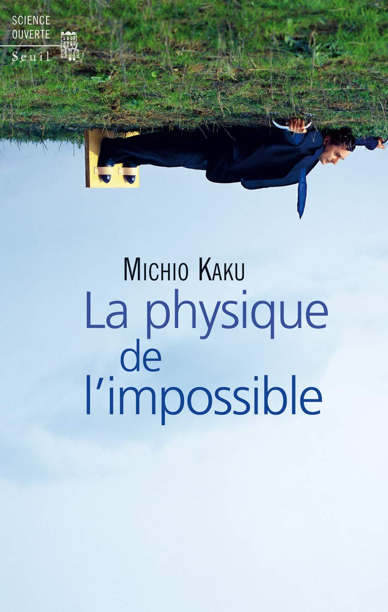 La Physique de l'impossible 9782020989527