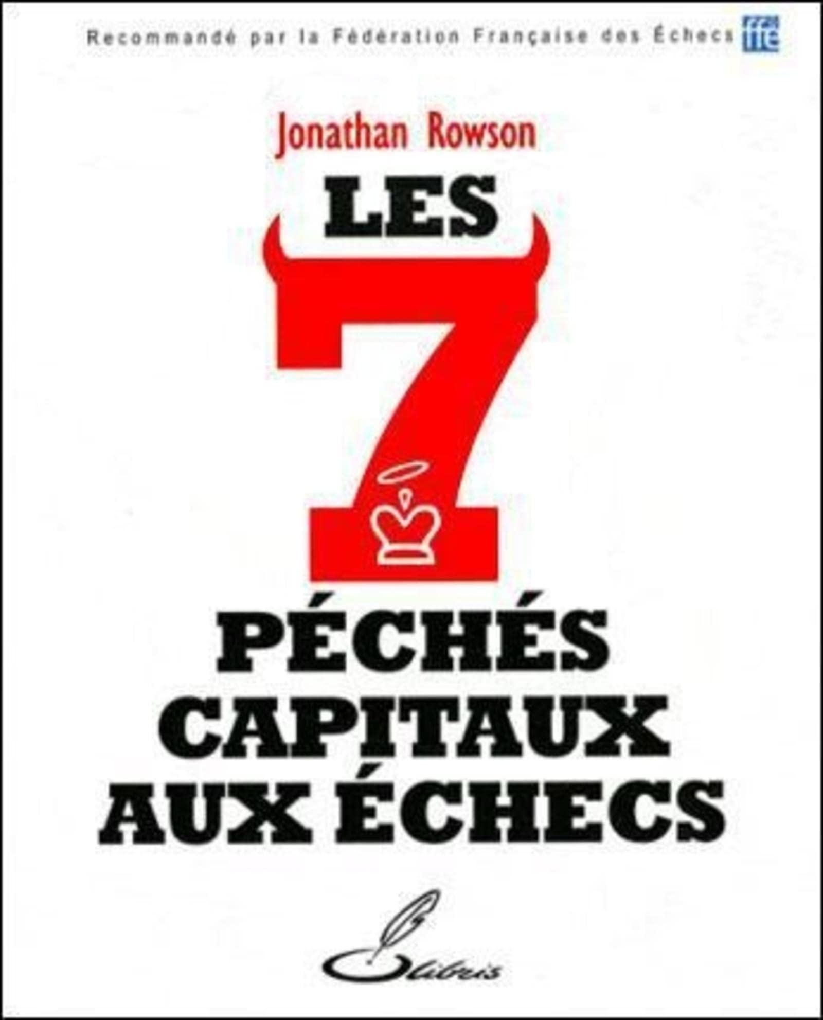 Les 7 péchés capitaux aux échecs 9782916340579