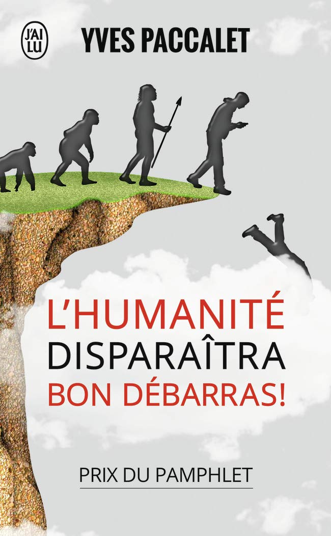 L'humanité disparaîtra, bon débarras ! 9782290001554