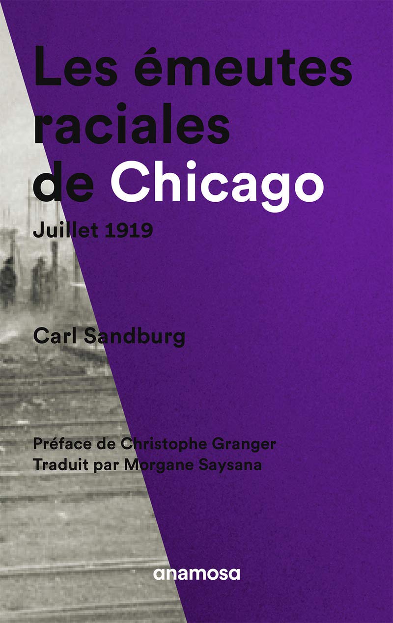 Les Emeutes raciales de Chicago, juillet 1919 9791095772057