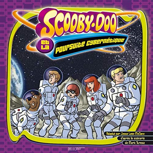 Scooby-Doo ! Et la poursuite cybernétique 9782012254503