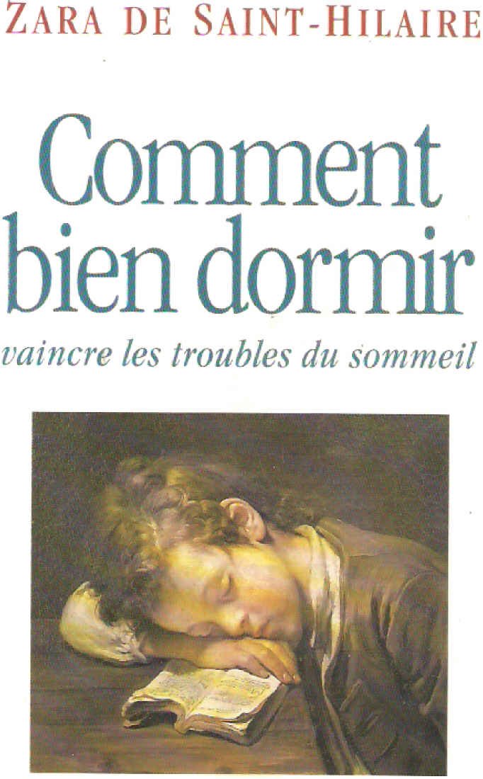Comment Bien Dormir. Vaincre Les Troubles Du Sommeil 9782259025089