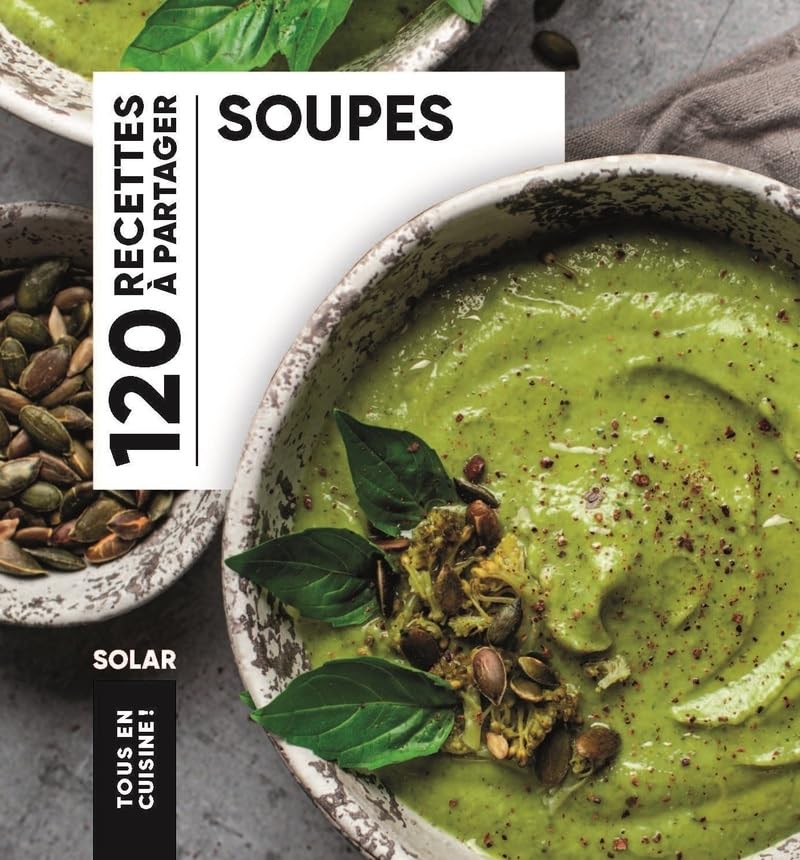 Soupes - Tous en cuisine 9782263186233