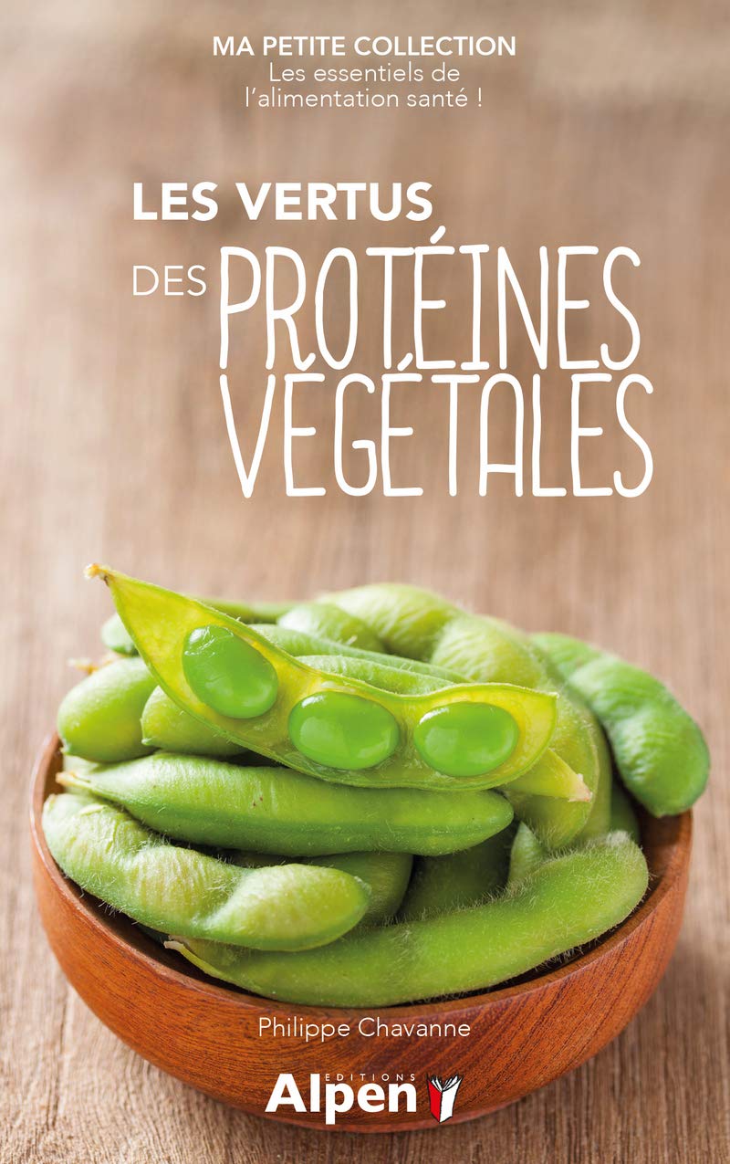 les vertus des proteines vegetales - ma petite collection 9782359345407