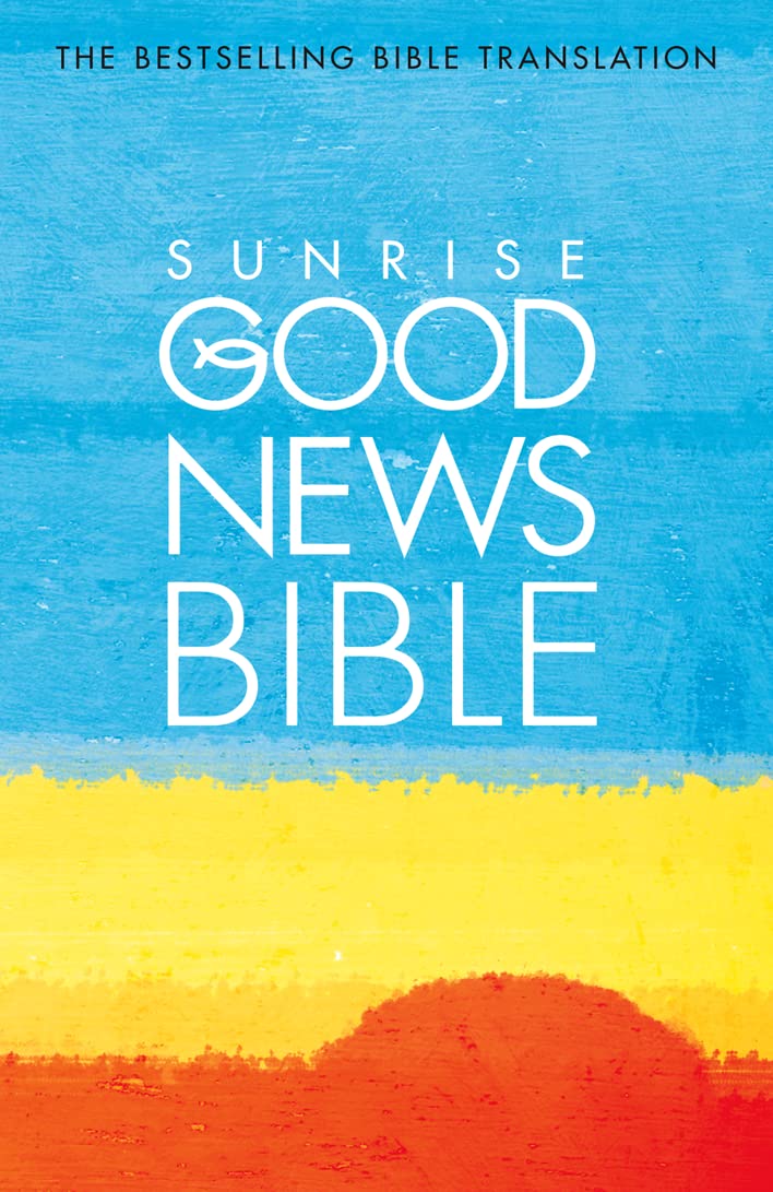 Sunrise Good News Bible: (Gnb) 9780007166572