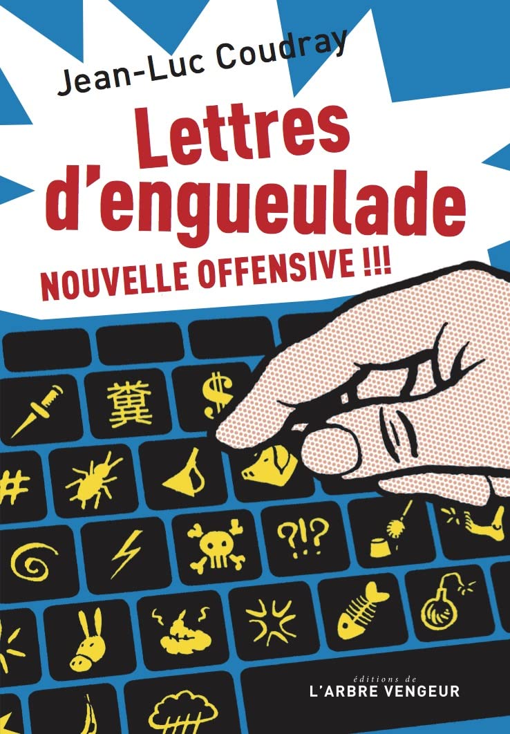 Lettres d'engueulade: Nouvelle offensive 9782379412066