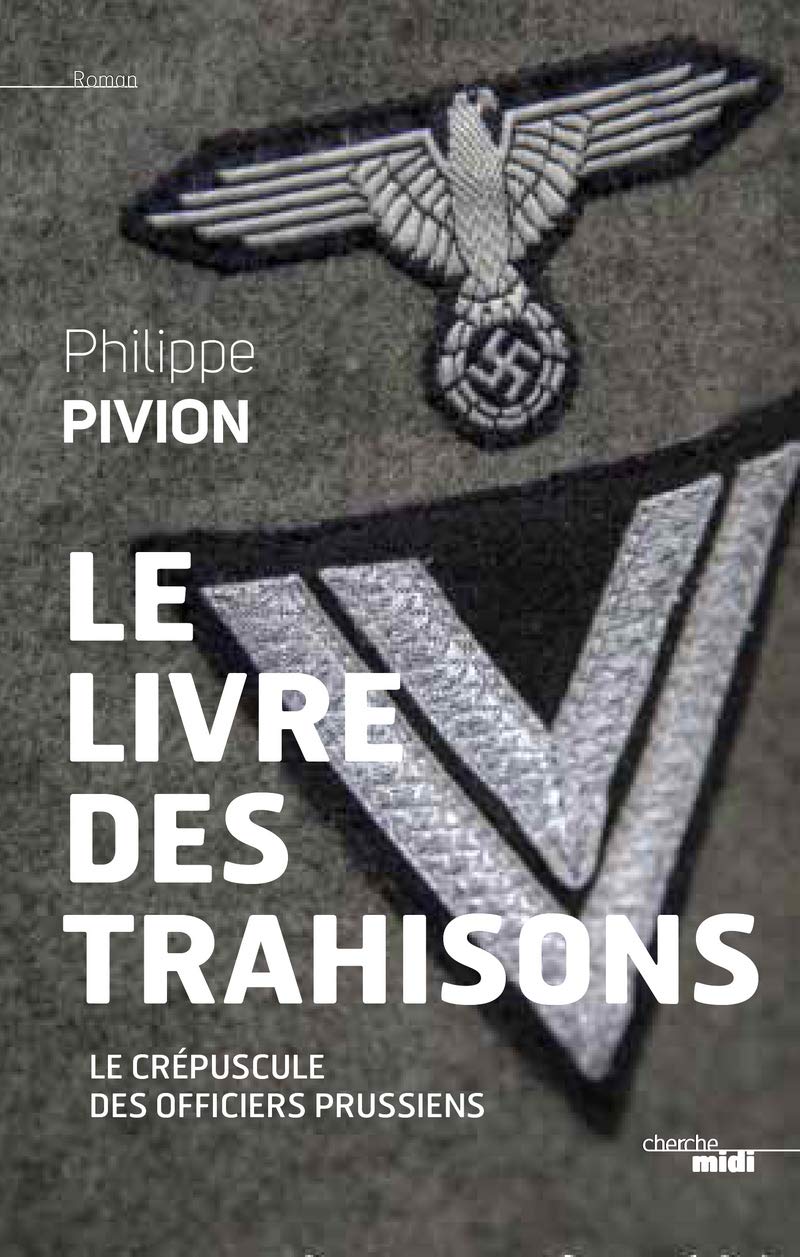 Le Livre des trahisons: Le crépuscule des officiers prussiens 9782749134963