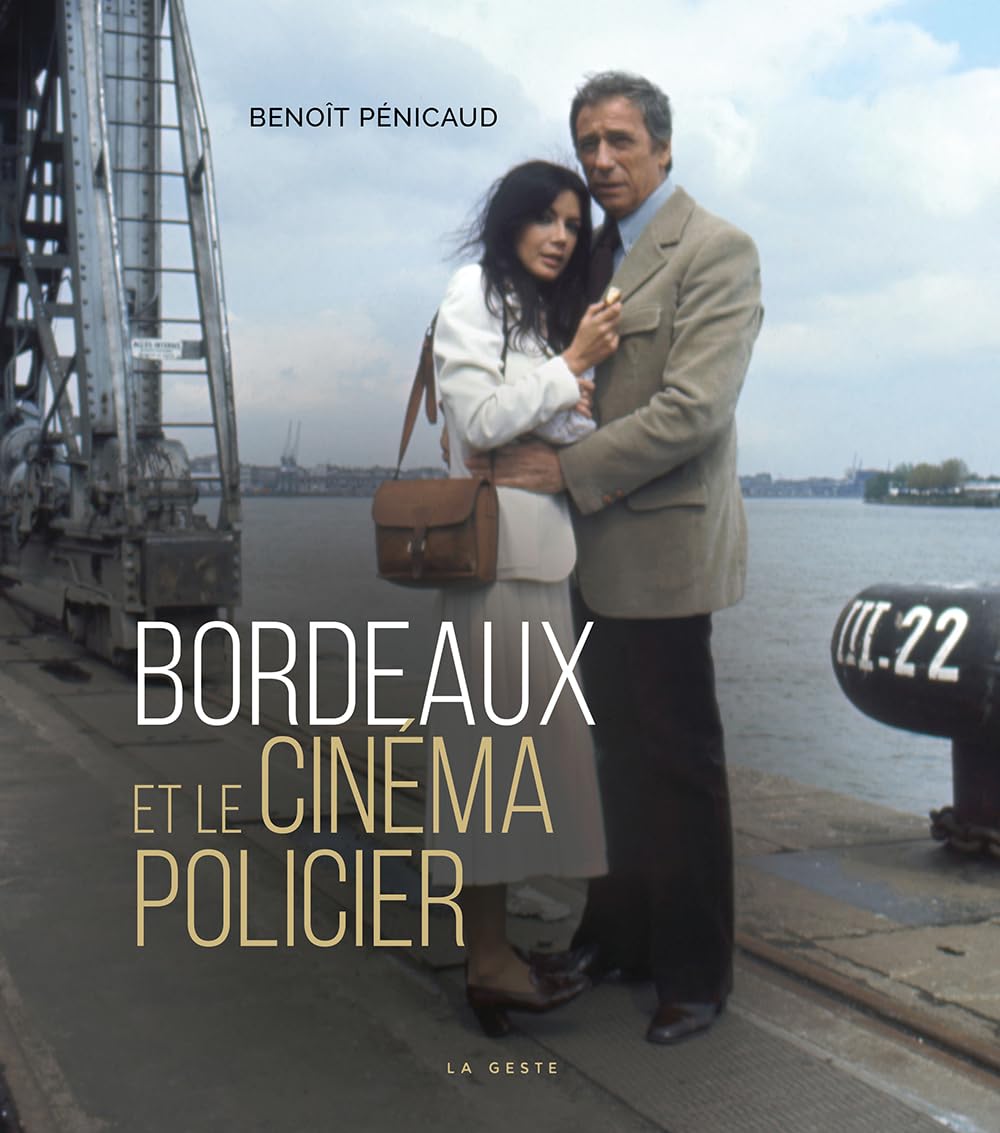 Bordeaux et le cinéma policier 9791035322823