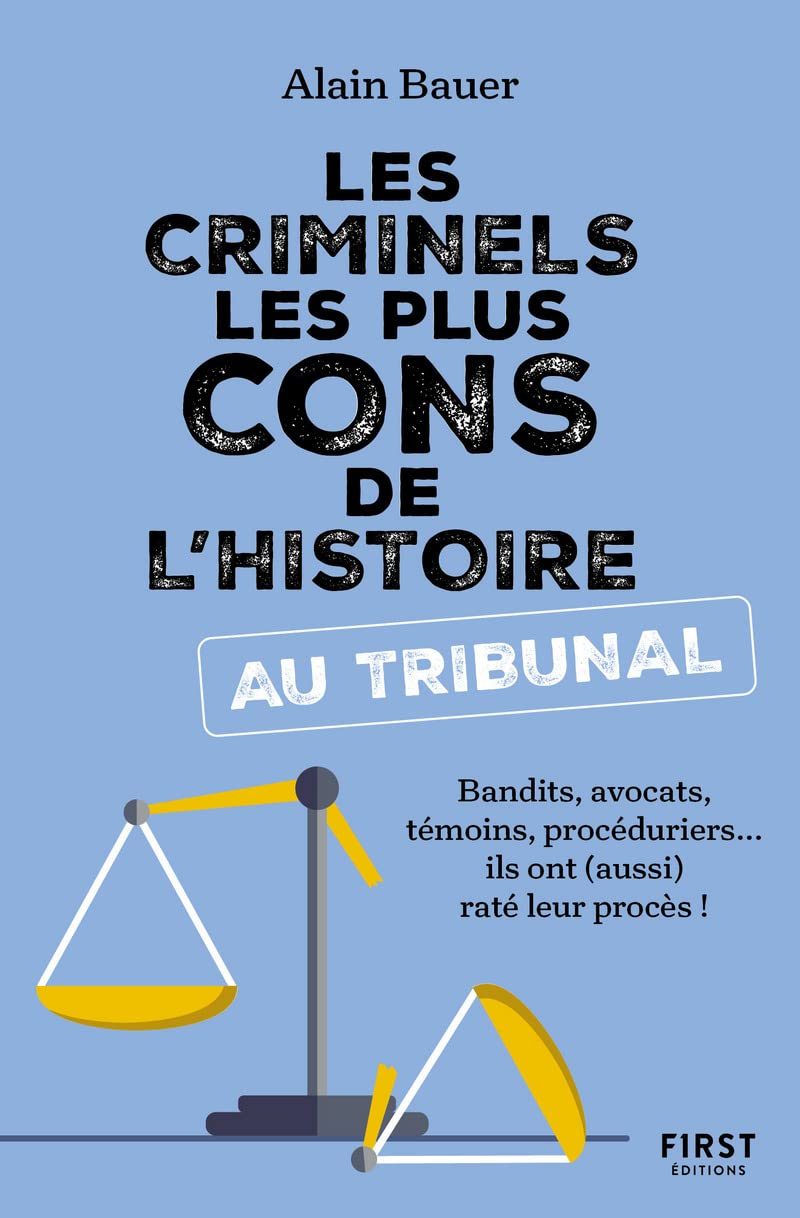 Les Criminels les plus cons de l'histoire... au tribunal 9782412073063