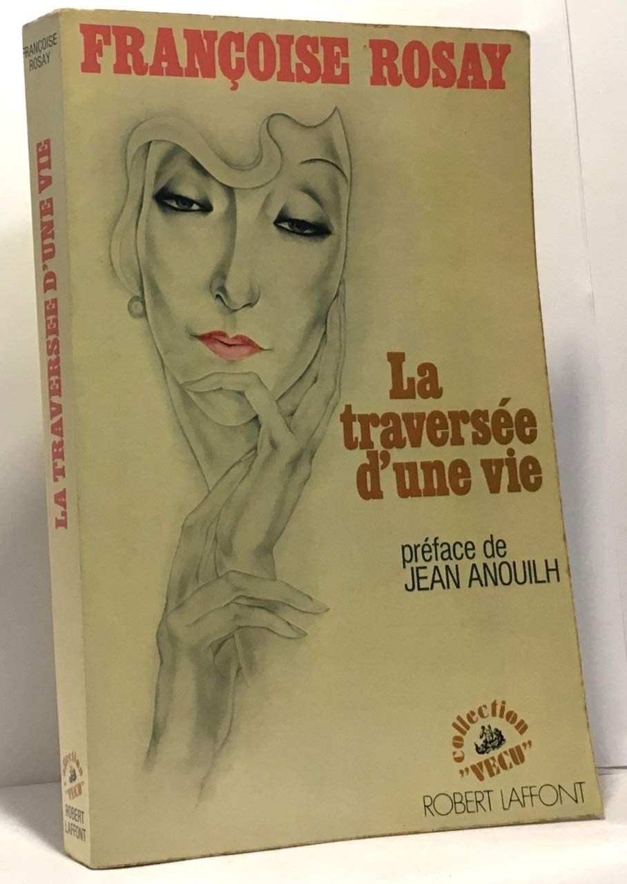 La traversée d'une vie. souvenirs recueillis par colette mars.