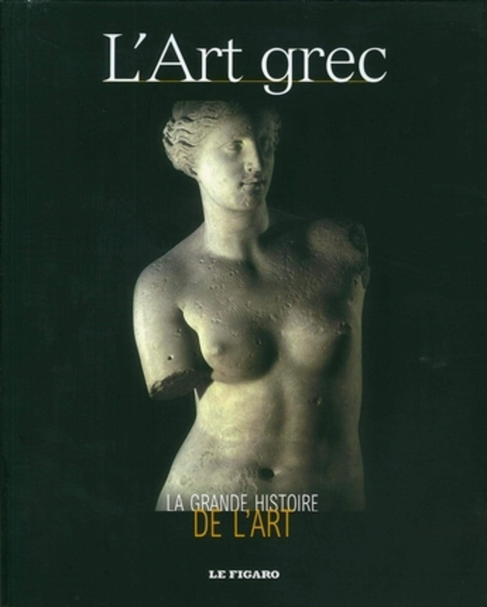 L'Art grec 9782810501519