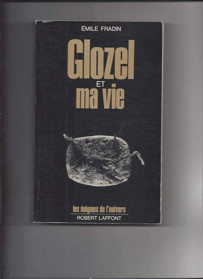 Glozel et ma vie 9782221002841
