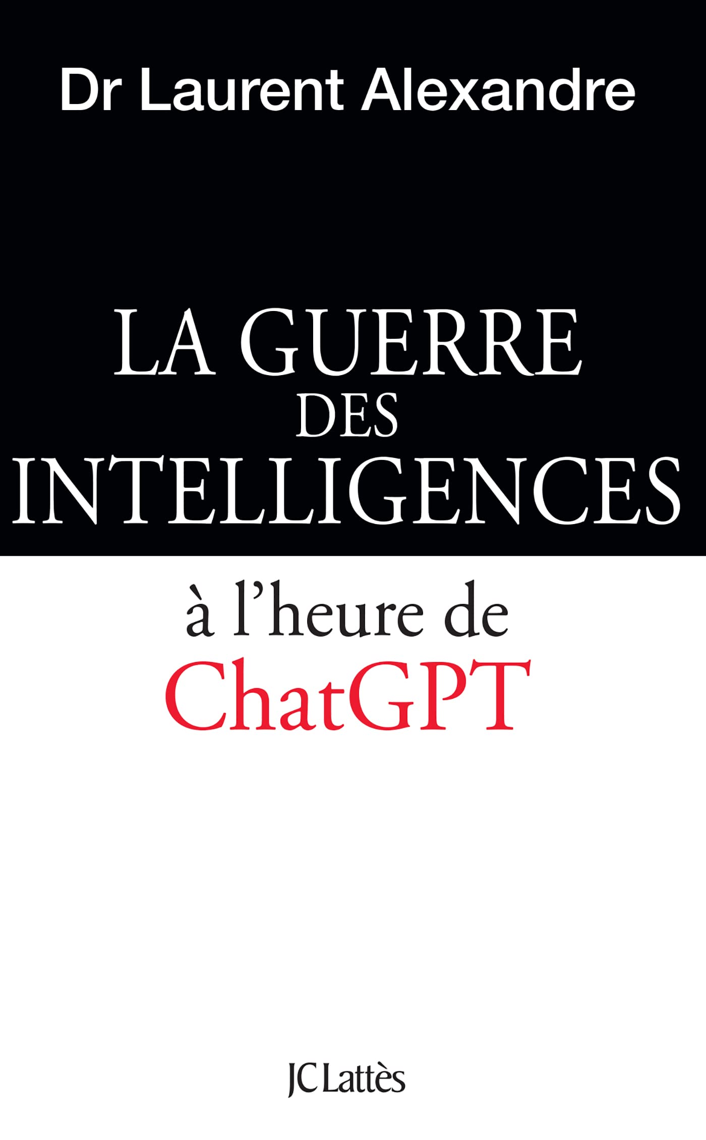 La guerre des intelligences à l'heure de ChatGPT 9782709672559