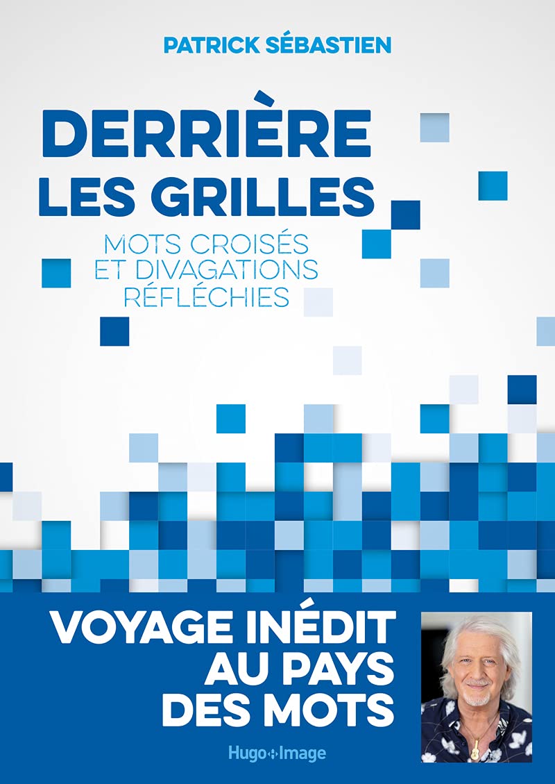 Derrière les grilles - Mots croisés et divagations réfléchies 9782755692488