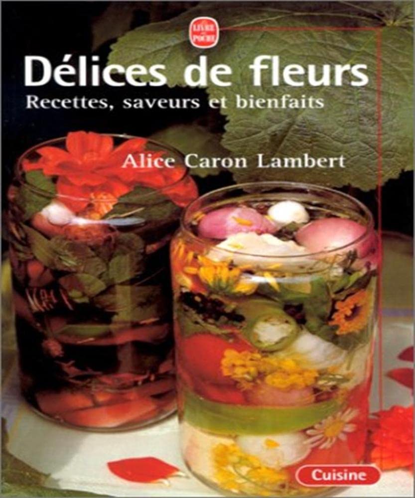 Délices de fleurs 9782253165385