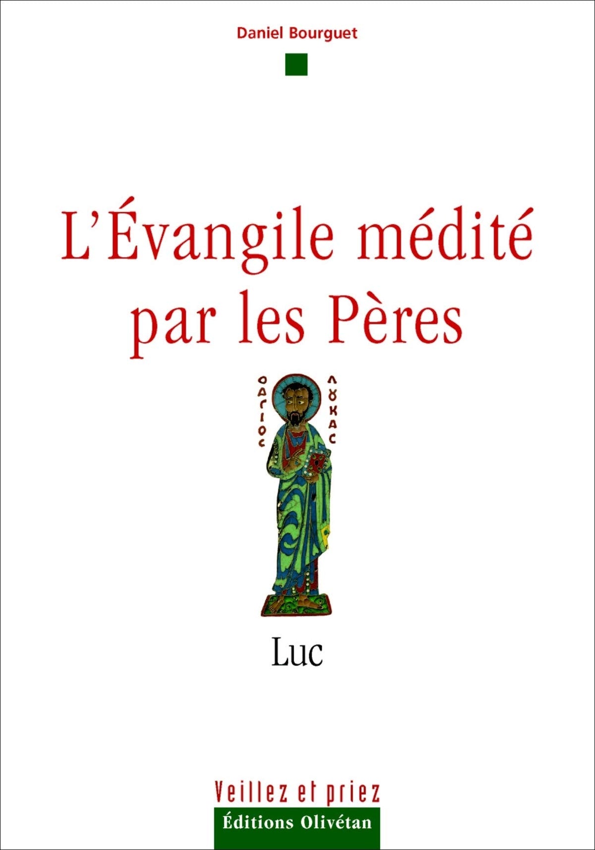 L'Evangile médité par les Pères - Luc 9782354790523
