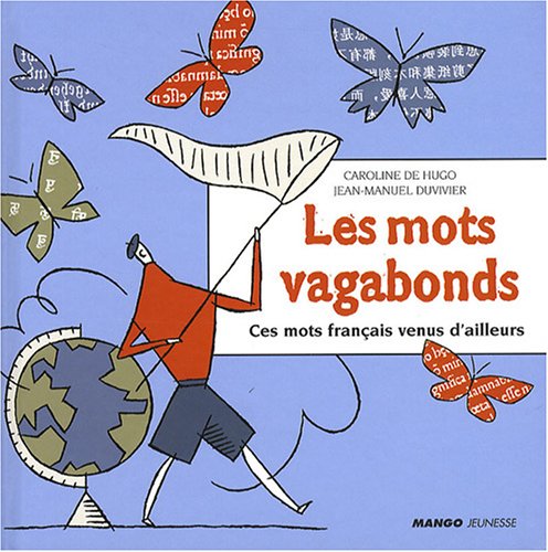 LES MOTS VAGABONDS CES MOTS VENUS D'AILLEURS 9782740424834