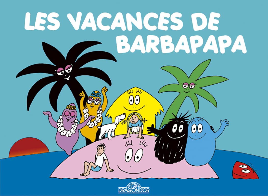 Les Classiques - Les aventures de Barbapapa - Les Vacances - Album illustré - Dès 2 ans 9782821201347