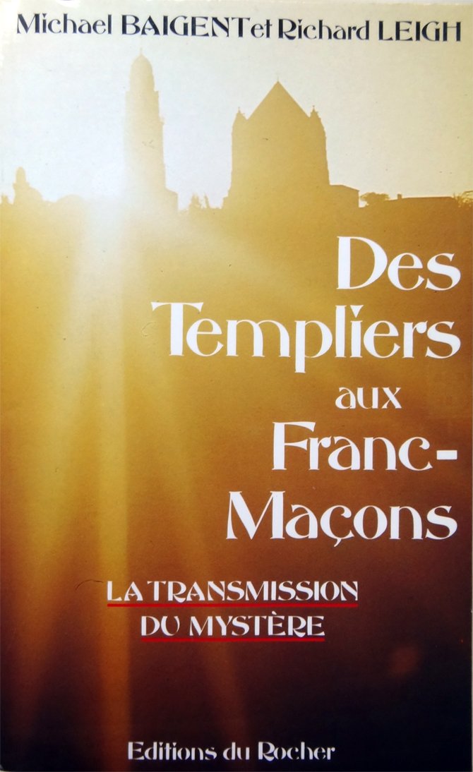 Des templiers aux franc-macons / la transmission du mystere 9782268011004