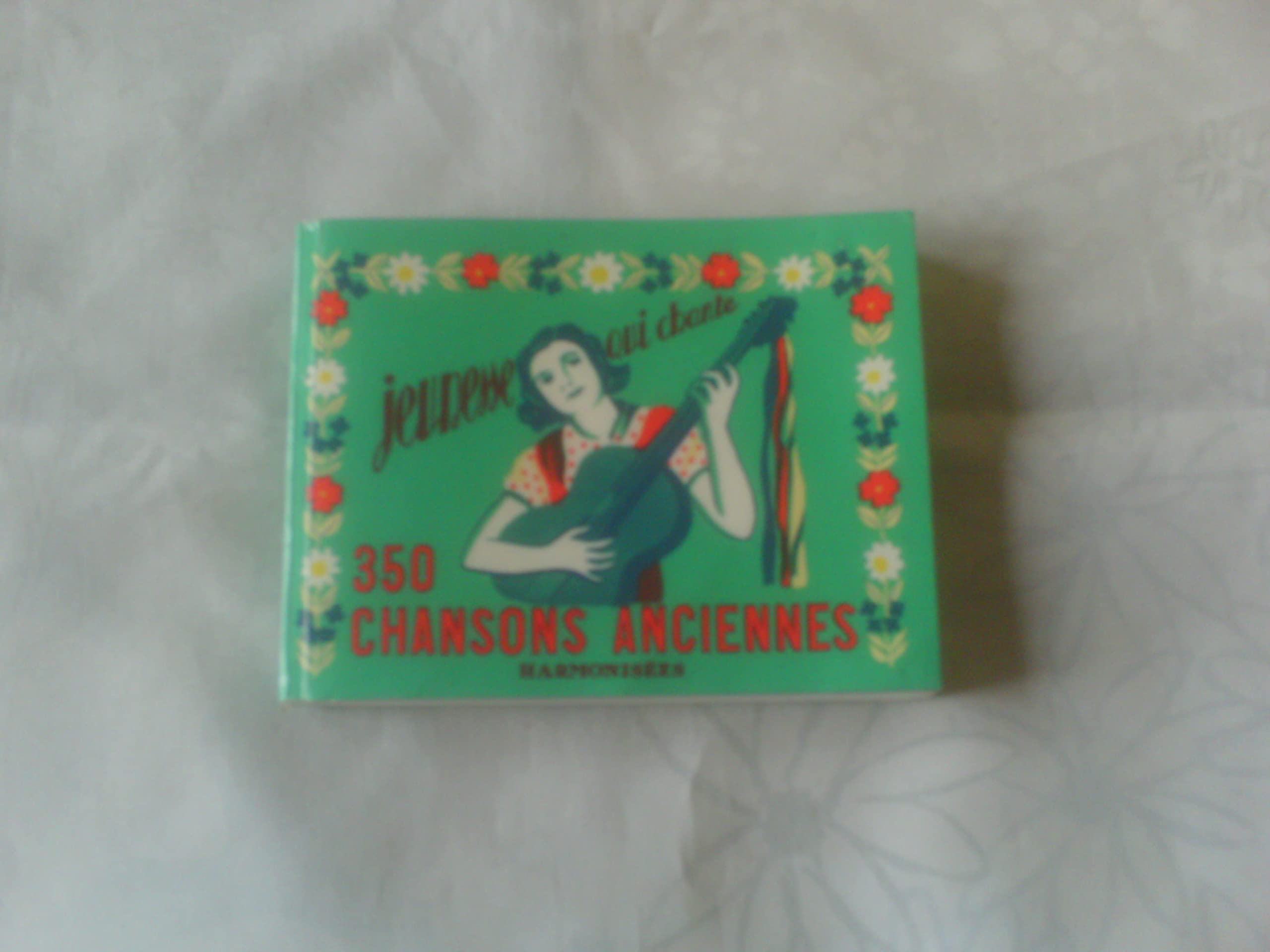 350 chansons anciennes harmonisées 9782708207165
