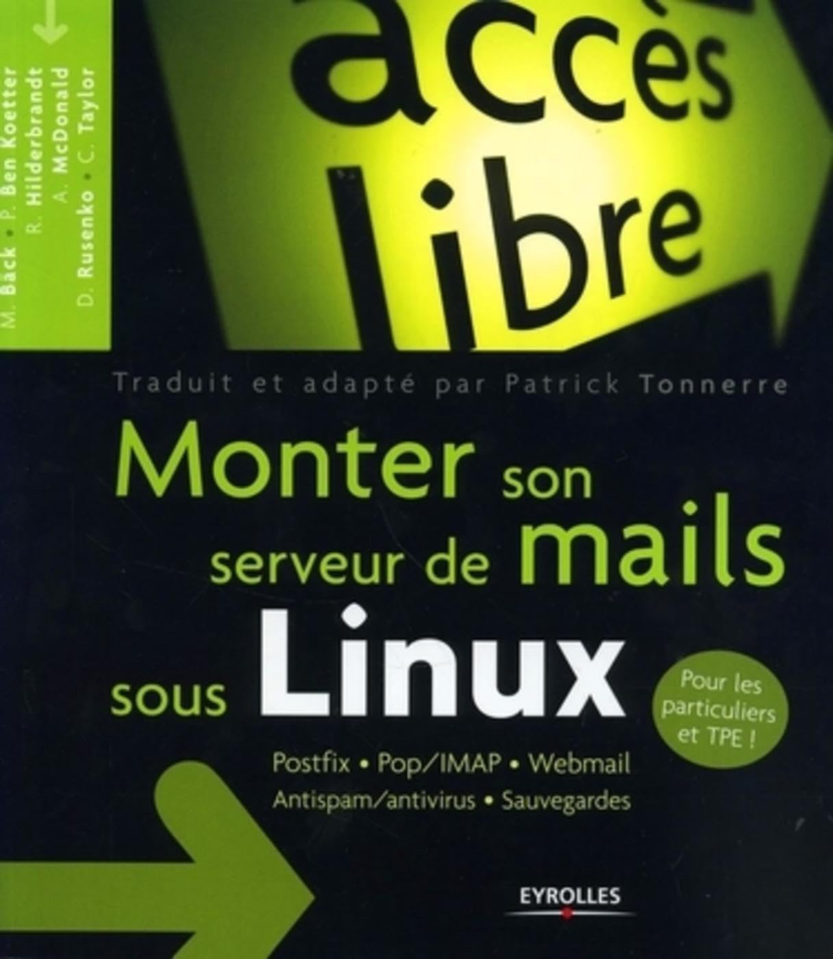 Monter son serveur de mails sous Linux: Postfix - Pop/IMAP - Webmail - Antispam/antivirus - Sauvegardes 9782212119312