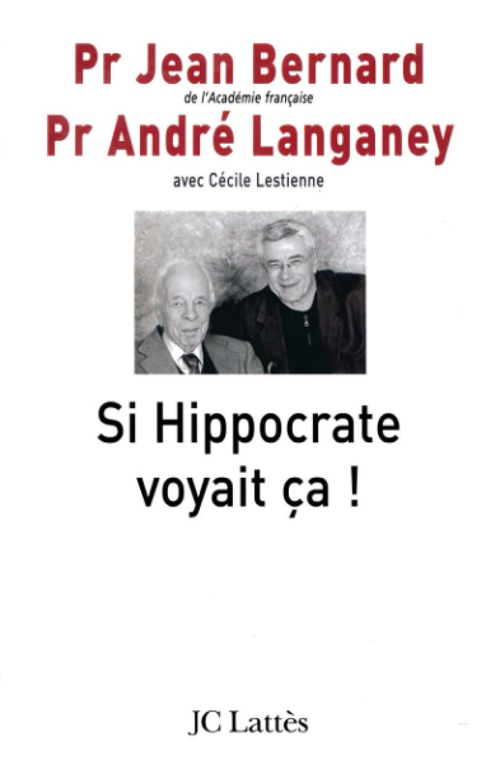 Si Hippocrate voyait ca ! 9782709623940