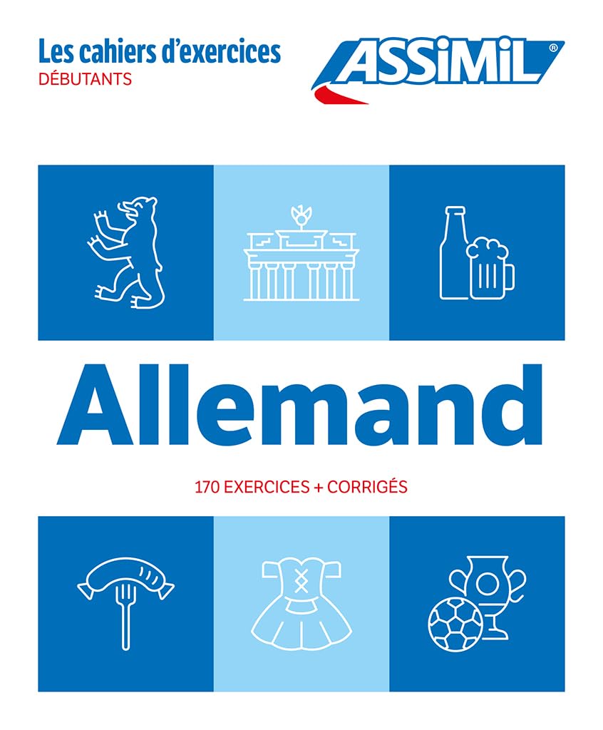 Allemand Débutants (cahier d'exercices): 170 exercices + corrigés 9782700581508