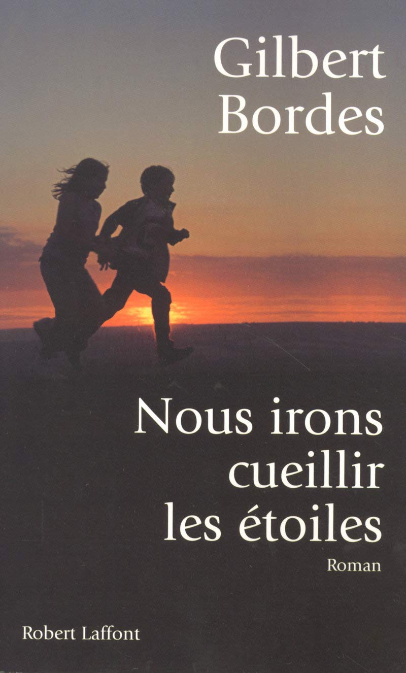 Nous irons cueillir les étoiles 9782221109953