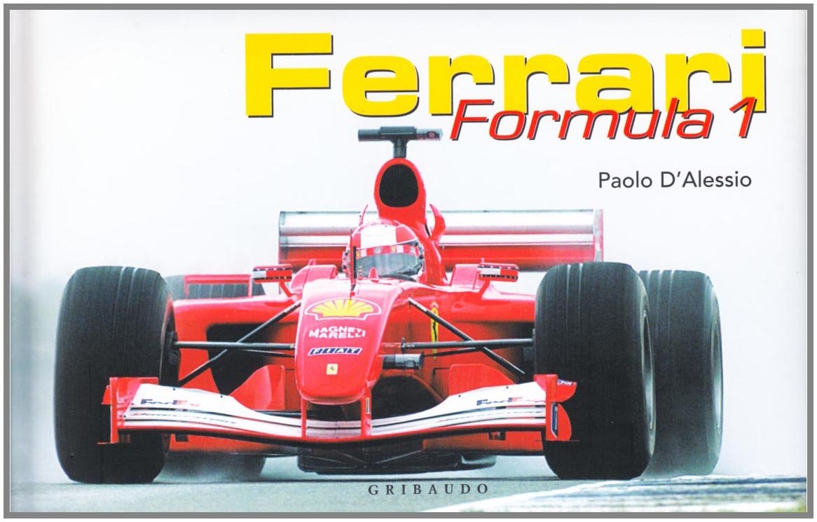 Ferrari. Formula 1. Ediz. italiana e inglese 9788879063142