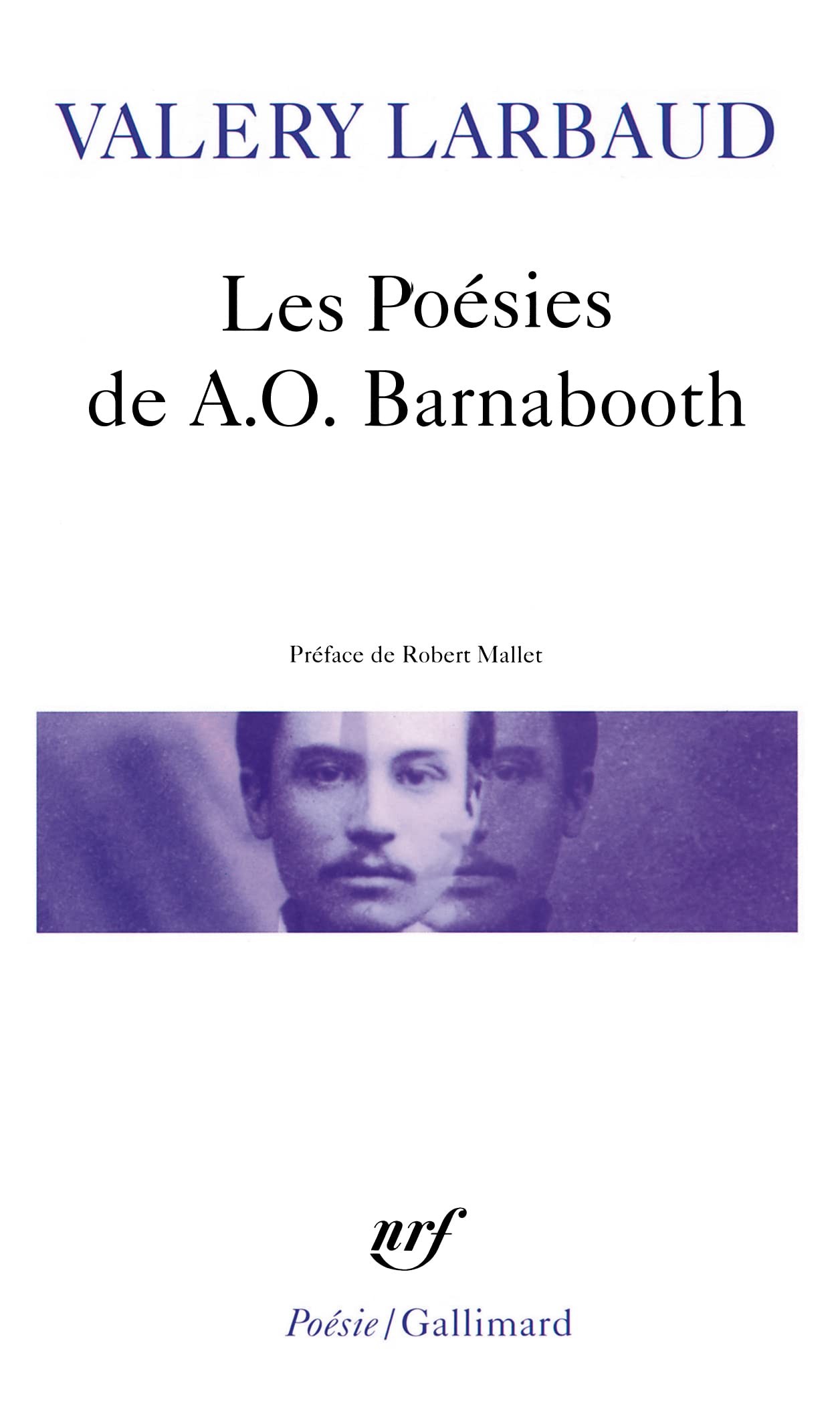 Les Poésies de A.O. Barnabooth / Poésies diverses 9782070301577