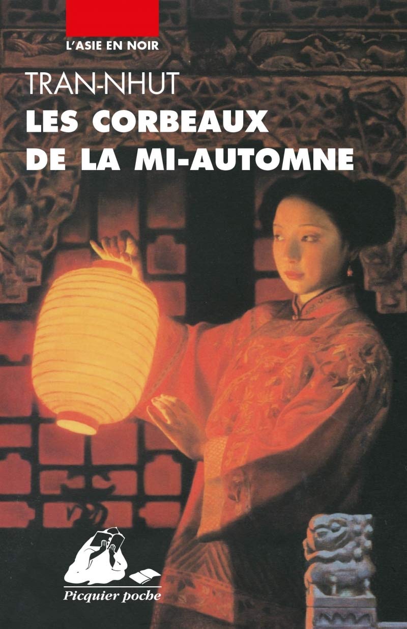 Les corbeaux de la mi-automne: Une enquête du mandarin Tân 9782809710151