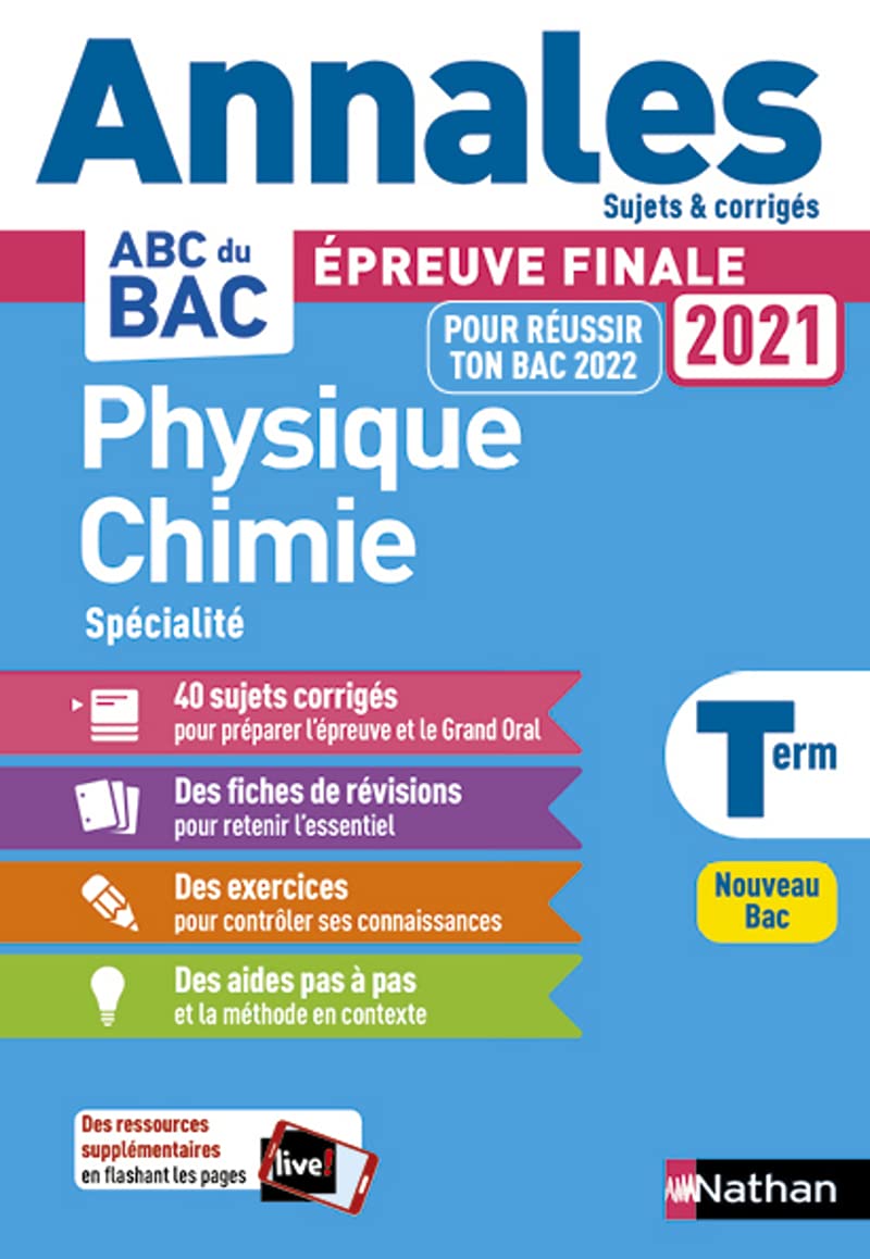 Annales ABC du BAC 2021-2022 - Physique-Chimie Tle - Sujets et corrigés - Enseignement de spécialité Terminale - Epreuve finale Nouveau Bac 9782091575346