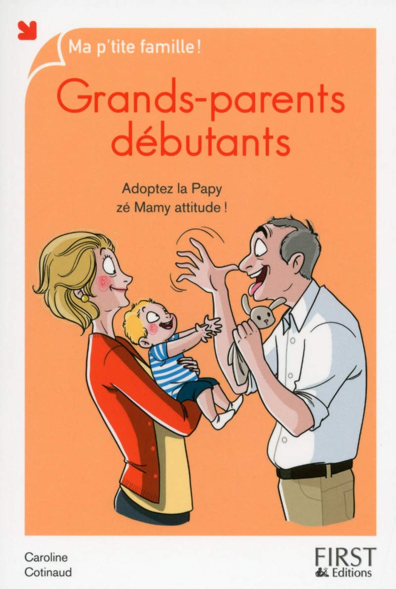 Grands-parents débutants, nouvelle édition 9782754080026